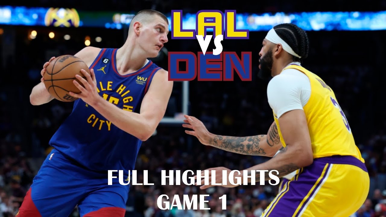 LAKERS vs NUGGETS | FULL MATCH HIGHLIGHTS | GAME 1 NBA PLAYOFF