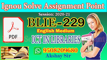 Solve Assignment Point BLIE-229: ICT IN LIBRARIES II 2020-21 II Ignou Pdf to Whatsapp-9508209680