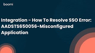Integration - How to resolve SSO error: AADSTS650056-Misconfigured application