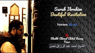 Surah Ibrahim (Verse 35-52) Recitation with Translation | Ahmed Abdul Razaq Nasr