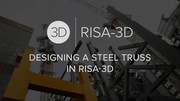 Designing a Steel Truss in RISA-3D