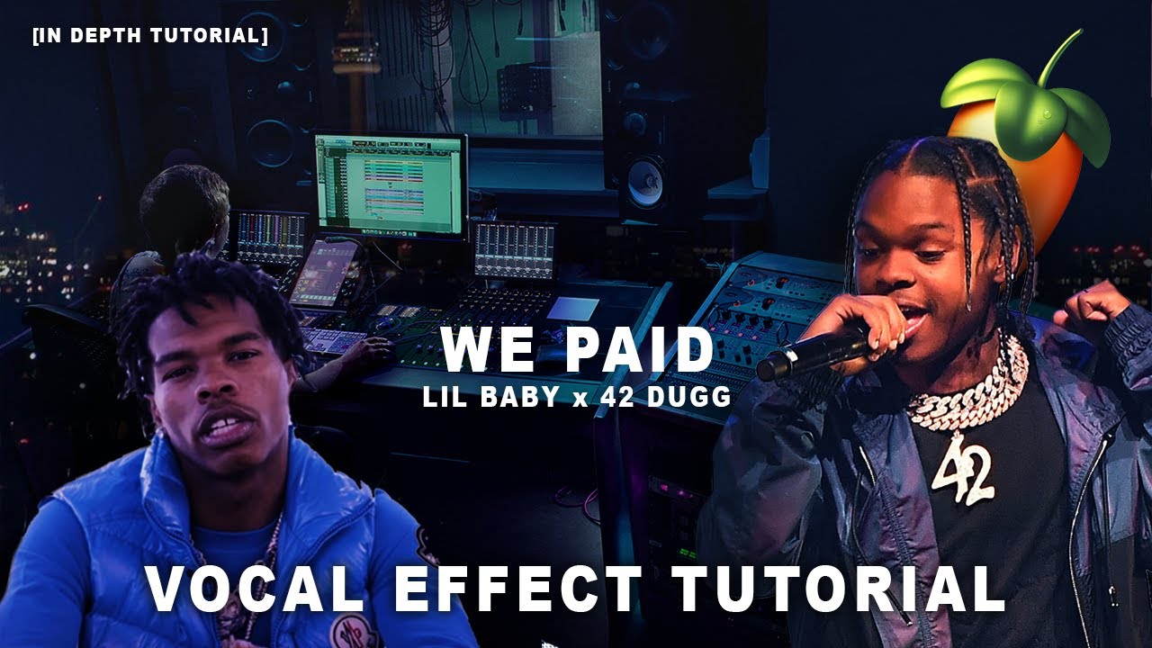 How To Sound Like 42 Dugg X Lil Baby We Paid Beginners Vocal Effect how-to-sound-like-42-dugg-x-lil-baby-we-paid-beginners-vocal-effect