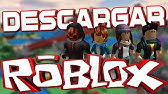 Como Descargar Roblox Para Pc Gratis En Espanol Windows 7 8 8 1 10 Crear Cuenta Youtube - descargar roblox denis channel para pc gratis última