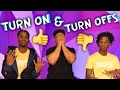 OUR WILD TURN-ONS & TURN-OFFS! (GETS HEATED)