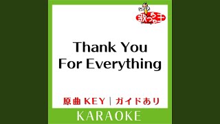 Thank You For Everything (カラオケ) (原曲歌手:岩田さゆり)