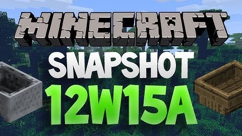 Minecraft Snapshot - 12w15a