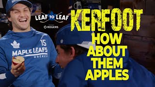 Kerfoot How About Them Apples | Leaf to Leaf with Alex Kerfoot and Mitch Marner