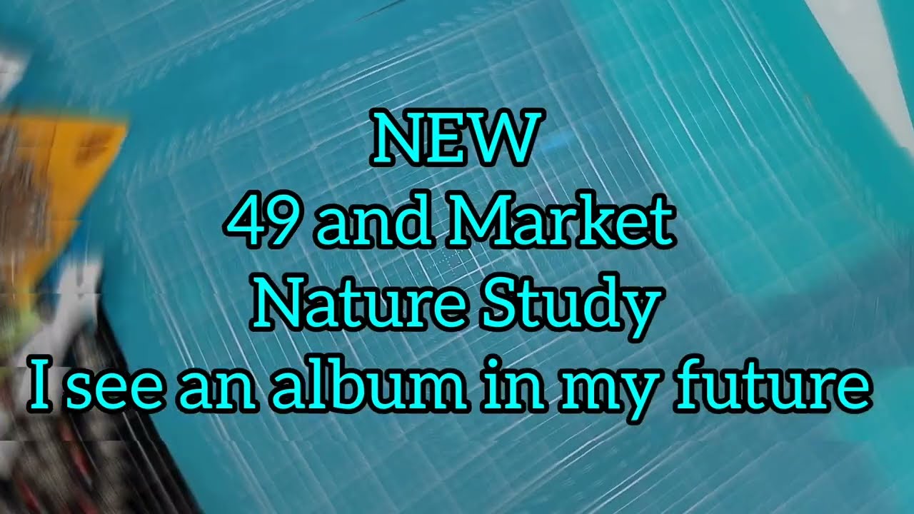 NEW 49 and Market NATURE STUDY