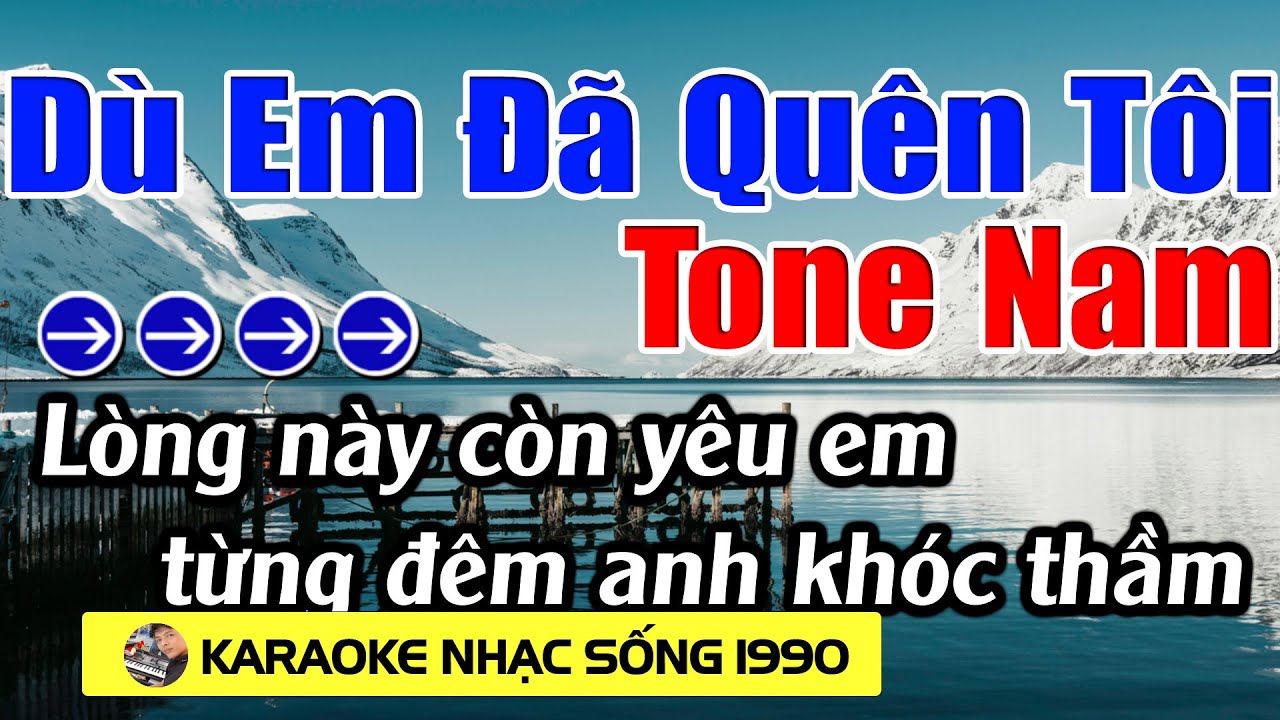 Dù Em Đã Quên Tôi - Karaoke Tone Nam - Karaoke Nhạc Sống 1990 - Beat Mới