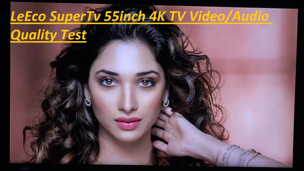 LeEco SuperTv 55inch 4K TV Video/Audio Quality Test