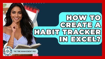 How To Create A Habit Tracker In Excel? - The Time Management Pro