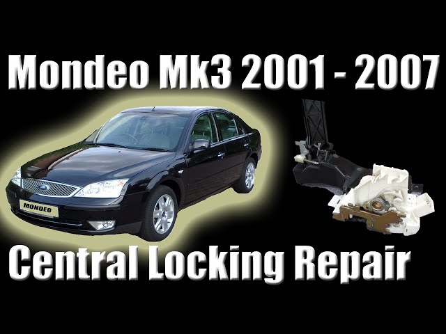 Ford Mondeo MK3 Central Locking Problem How To Replace The Drivers Door  Lock Module 