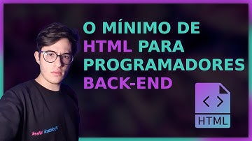 Uma introdução a HTML para programadores BACK-END | Aula semanal # 17