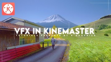 VFX editing in kinemaster tutorial on your android mobile