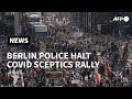 Berlin police halt Covid sceptics protest for not observing social distancing | AFP