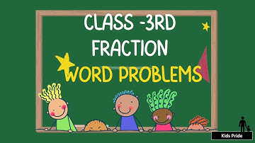 Fraction word problems | class 3rd fraction word problems | fractions for class 3| grade 3 fraction