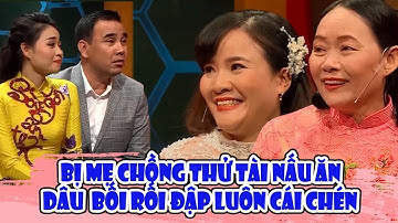 Quyền Linh - Lê Lộc ngả mũ với nàng dâu bị mẹ chồng THỬ TÀI NẤU ĂN bối rối quá ĐẬP LUÔN CHÉN | MCND
