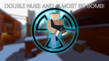 Krunker | Double Nuke and almost 80 BOMB!