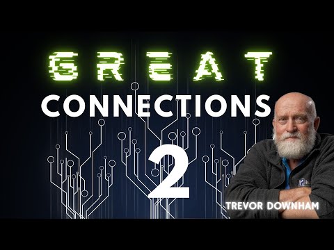 GREAT CONNECTIONS - Trevor Downham 2