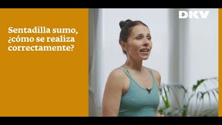 🧘‍♀️Sentadilla sumo y cómo se realiza correctamente | DKV Seguros