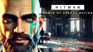 No Yap! Why? Why not? No, really. Why? | Hitman World of Assassination