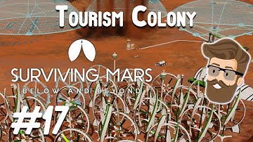 Bonus Deposits (Tourism Colony Part 17) - Surviving Mars Below & Beyond Gameplay