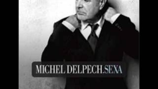 Michel Delpech je passe a la télé ( sexa ) chords