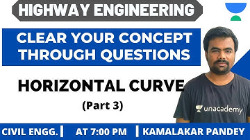 L 08 | Horizontal Curve (Part 3) | Learn Concept Through Questions | GATE/ESE 2021