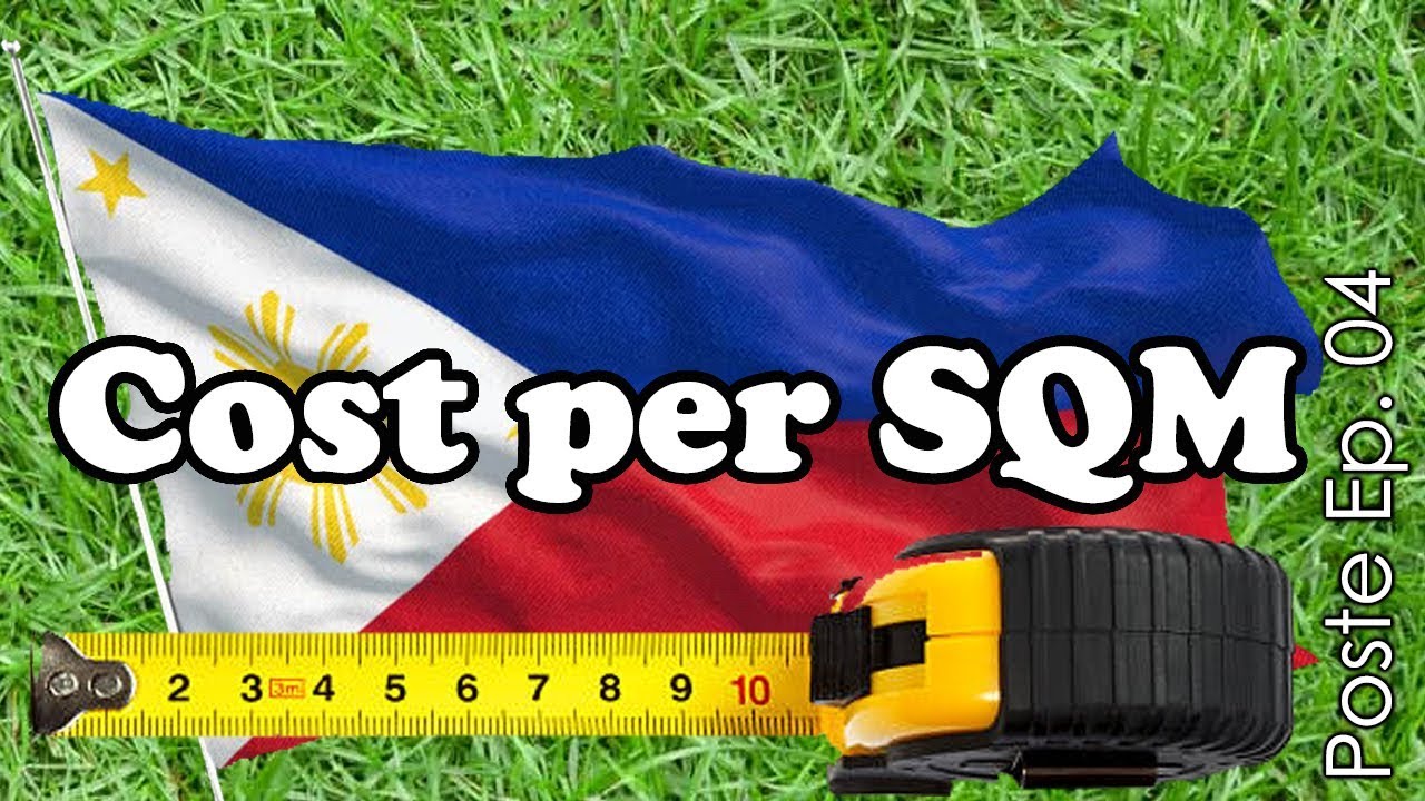 COST PER SQUARE METER PHILIPPINES Poste Ep 04 YouTube