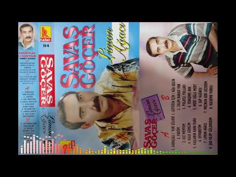 Savaş Göçer - Kalk Gidelim & Kaşların Kara & Divaneyim & Al Elmayı (Kaset Kayıt)