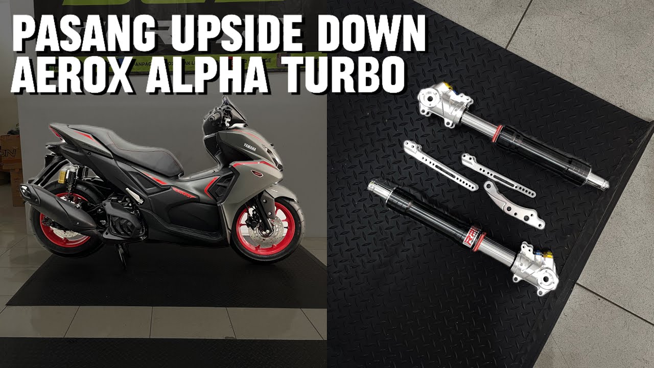 PEMASANGAN SHOCK UPSIDE DOWN RPD DI AEROX ALPHA TURBO