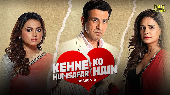 Kehne Ko Humsafar Hain 2 | Hindi Full Movie | Ronit Roy, Mona Singh,Gurdeep Kohli | Hindi Movie 2024 - DayDayNews