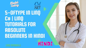 5-OfType in linq c# | Linq Tutorials For Absolute Beginners In Hindi