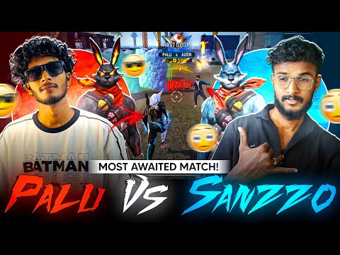 Palu 🔥 vs Sanzzo💧 - Most Awaited Match🥵 - Winner ?