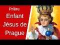 Prière petit Jésus de Prague - Prière puissante miraculeuse Enfant Jésus de Prague du Père Cyrille