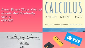 Anton Bivens Davis 10th ed | Limits and Continuity | Ex:1.1(Q11-12) | Calculus