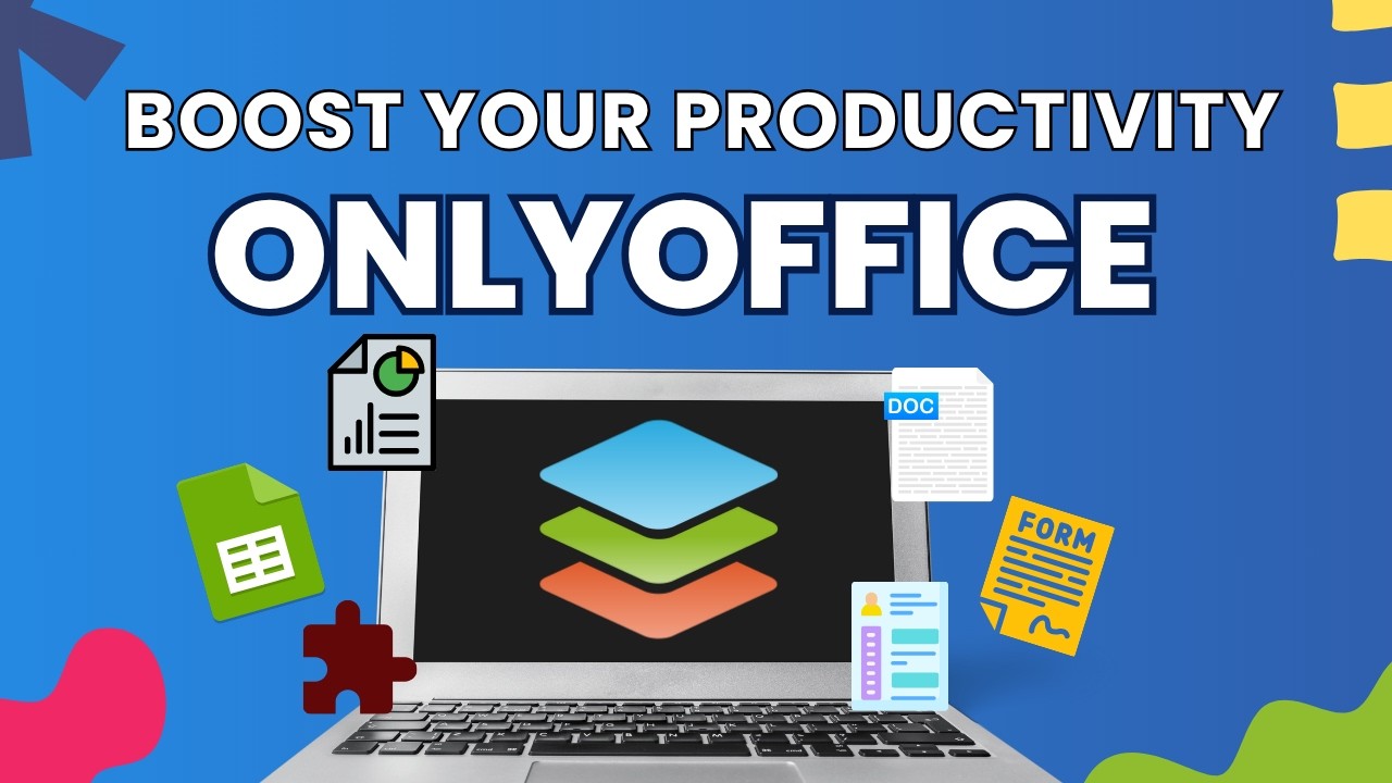Boost Your Productivity with ONLYOFFICE | Open Source Office Suite 2025