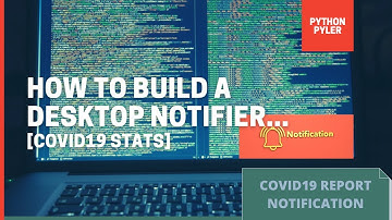 Desktop notifier in python  | Notify COVID-19 stats. | project for beginners