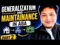 Generalization & Maintenance in ABA (Part 2): Teaching Strategies & Real-Life Application