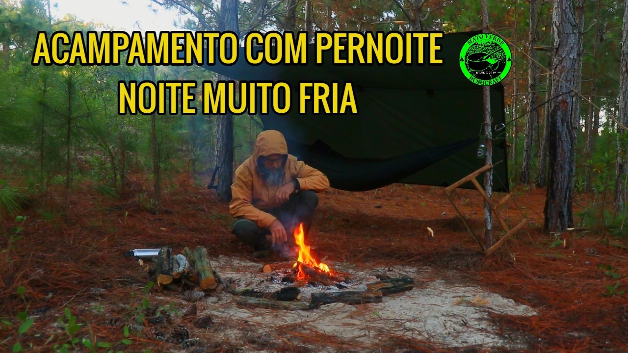 ACAMPAMENTO COM PERNOITE NA NOITE MAIS FRIA DO ANO - YouTube