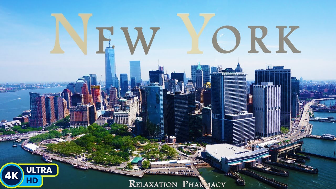 New York 4K  - Scenic Relaxation Film With Calming Music - 4K Relaxation Video