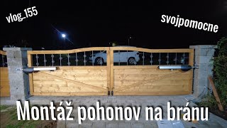 Montáž pohonov na bránu svojpomocne. vlog_155