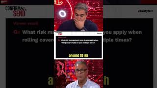 What Risk Management Rules Do You Use When Rolling Calls?