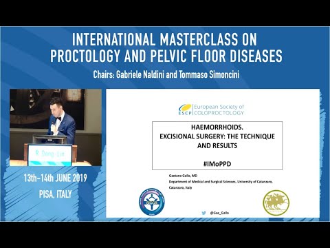 Haemorrhoids: Excisional surgery - Technique and results - Dr G Gallo @ IMoPPD
