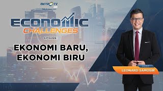 Economic Challenges -  Ekonomi Baru, Ekonomi Biru