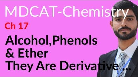 MDCAT Chemistry Lecture Series, Ch 17, Alcohol , Pheonols and Ether - MDCAT Chemistry