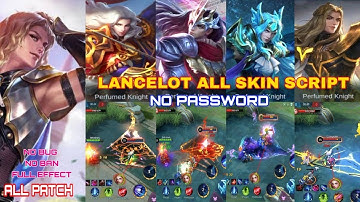 LANCELOT SKIN SCRIPT| ROYAL MATADOR | FLORAL KNIGHT | PICES | SWORD MASTER | NO PASSWORD-JUTZ PLAY