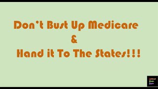 National Single Payer Webinar May 2024: Don't Bust Up Medicare and Hand It To The States