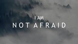 Not Afraid with Lyrics
