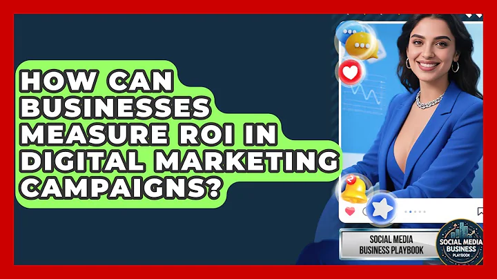 How Can Businesses Measure ROI in Digital Marketing Campaigns? | Social Media Business Playbook News